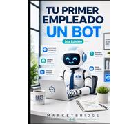 Tu Primer Empleado: Un Bot