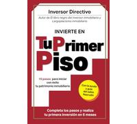 Tu Primer Piso (Inversión Inmobiliaria)