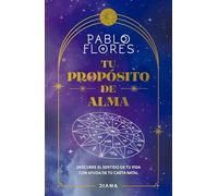 Tu Propósito De Alma