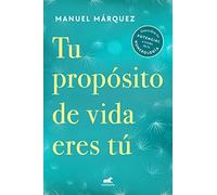 Tu propósito de vida eres tú: Descubre tu potencial a través de la numerología (Vergara)