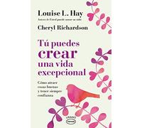 Tú puedes Crear Una Vida Excepcional (Vintage)