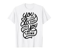 Tú, Puedes Hacer, más de lo Que Piensas Inspirador Motivacional Camiseta
