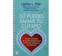 tu puedes sanar tu cuerpo (nva. edicion