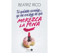 Tú quédate conmigo... yo me encargo de que merezca la pena (Harper F)