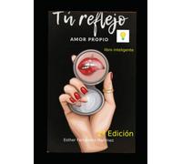 Tú Reflejo: Amor propio