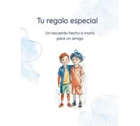 Tu regalo especial: Un recuerdo hecho a mano para un amigo