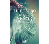 Tu rostro buscaré, Señor: La oración como contemplación (Orar)