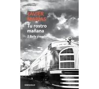 Tu rostro mañana. 2 Baile y sueño | Javier Marías