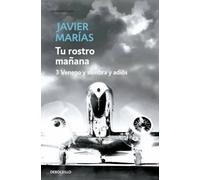 Tu rostro mañana 3. Veneno y sombra y adiós | Javier Marías
