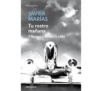 Tu rostro mañana. 3 Veneno y sombra y adiós: Vol. 3 (Contemporánea)