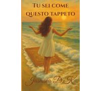 Tu sei come questo tappeto