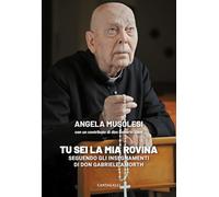 «Tu sei la mia rovina». Seguendo gli insegnamenti di don Gabriele Amorth