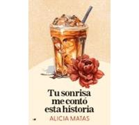 Tu Sonrisa Me Contó Esta Historia