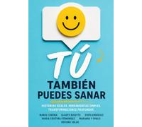 TU TAMBIÉN PUEDES SANAR