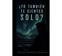 ¿Tú también te sientes solo?