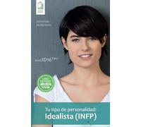 Tu tipo de personalidad: Idealista (INFP)