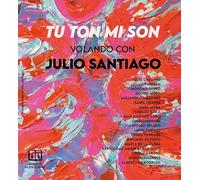 TU TON MI SON: Volando con Julio Santiago: 11 (Colección Nebulosa)
