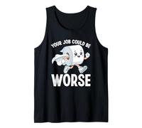 Tu Trabajo podría ser Peor Camiseta sin Mangas