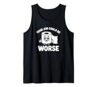 Tu Trabajo podría ser Peor - Funny Office Camiseta sin Mangas