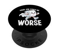 Tu Trabajo podría ser Peor PopSockets PopGrip Adhesivo
