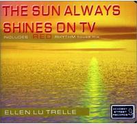 Tu Trelle, Ellen - The Sun Always Shines on TV