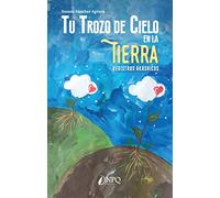 Tu Trozo de Cielo en la Tierra. Registros Akashicos