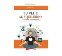 Tu viaje al equilibrio | Jesús Lloret Soler