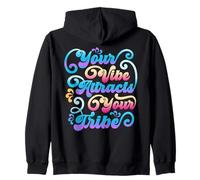 Tu vibración atrae a tu Tribu Energía inspiradora Positiva Sudadera con Capucha