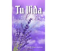Tu vida en lila: Poesía sobre el duelo, la pérdida de una madre y la sanación emocional tras el cáncer