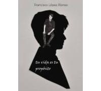 Tu vida es tu propósito