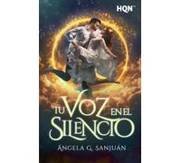 Tu voz en el silencio: 324 (HQN)