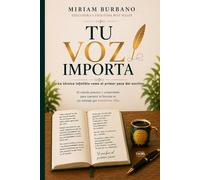 Tu voz importa: La técnica infalible como el primer paso del escritor