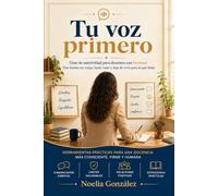 Tu voz primero: Guía de asertividad para docentes con burnout. Pon límites sin culpa, hazte valer y deja de vivir para el qué dirán