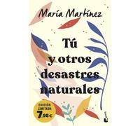 Tú y otros desastres naturales: Edición limitada a precio especial (Colección Especial)
