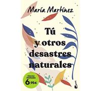 Tú y otros desastres naturales: Edición limitada a precio especial (Colección Especial)