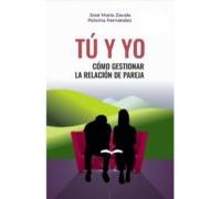 Tú y Yo: Cómo gestionar la relación de pareja