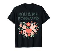 Tú y yo Día de San Valentín para Siempre Cita de Amor Floral Camiseta