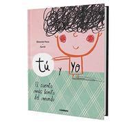 Tú y yo - El cuento más bonito del mundo | Cuento infantil ilustrado sobre la llegada de un hermano: 1