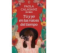 Tú Y Yo En Las Raíces Del Tiempo