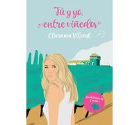 TÚ Y YO, ENTRE VIÑEDOS | Clarama Vilcast