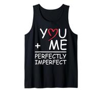 Tú y yo Estamos Siendo imperfectos Camiseta sin Mangas