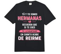 Tú y yo Somos Hermanas Recuerda Que si te caes Camiseta Comfort Colors Adult Heavyweight T-Shirt