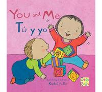 Tú y Yo/You and Me (New Baby Spanish/English Edition, 4)