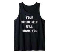 Tu yo Futuro te lo agradecerá Motivacional Camiseta sin Mangas
