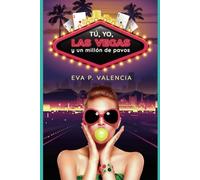 Tú, yo, Las Vegas y un millón de pavos (Un millón de nosotros)