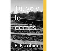 Tú, yo y lo demás