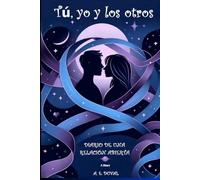 Tú, yo y los otros: Diario de una relación abierta