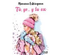 Tú Yo... Y Tu Ex (ebook)