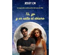 Tú, yo y un salto al abismo (Luna de Hiel)