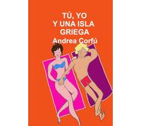 Tú, Yo Y Una Isla Griega: 2 (Las Hermanas Greenwald)
